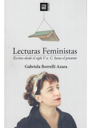 Lecturas Feministas - Gabriela Borrelli Azara