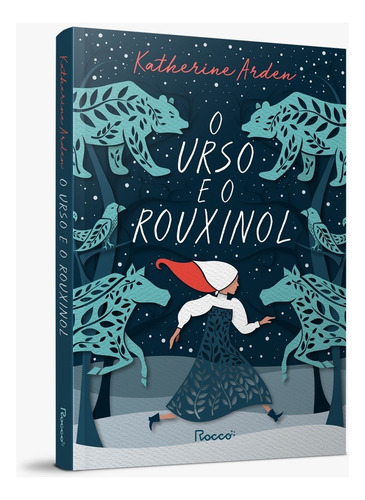 O urso e o rouxinol - SELO NOVO, de Arden, Katherine. Winternight, vol. 1. Editorial Editora Rocco Ltda, capa mole em português, 2021