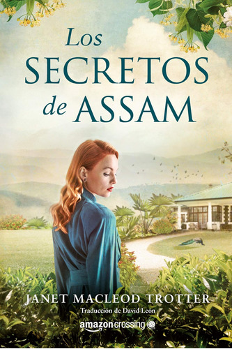 Libro: Los Secretos De Assam (aromas De Té, 4) (spanish Edit