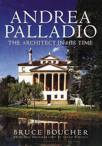 Libro: Andrea Palladio: The Architect In His Time