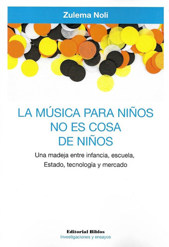 Musica Para Niños No Es Cosa De Niños, La