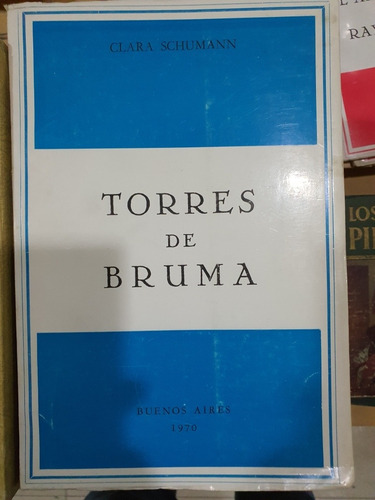 Libro:torres De Bruma- Clara Schumann