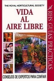 Vida Al Aire Libre (coleccion Rhs Guias Practicas) - Royal