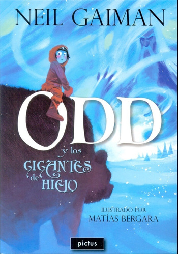 Odd Y Los Gigantes De Hielo - Neil Gaiman