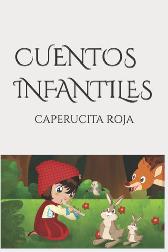 Libro: Cuentos Infantiles: Caperucita Roja (spanish Edition)
