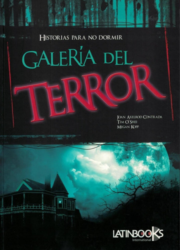 Galeria Del Terror-o Shei, Tim; Adaptador-latinbooks