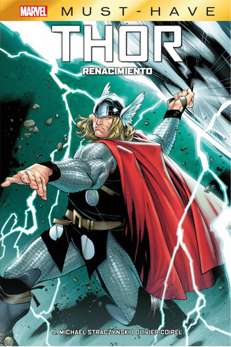 Marvel Must-have Thor: Renacimiento - Joe Michael Straczynsk