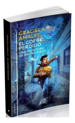 Libro El Cofre Perdido - Una Aventura De Bruno Rizzo