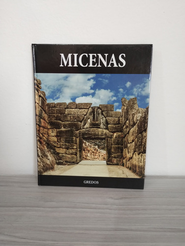 Micenas - Colección Arqueología - Tapa Dura - Rba / Gredos