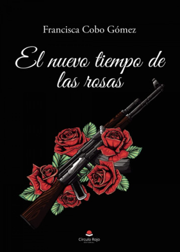 Libro El Nuevo Tiempo De Las Rosas