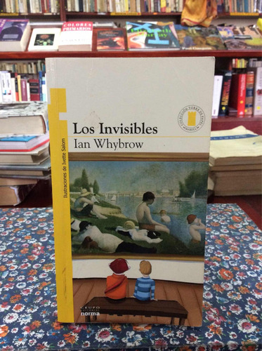 Los Invisibles Por Ian Whybrow Torre De Papel Amarilla