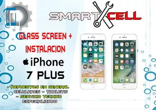 Cambio De Glass Screem iPhone 7 Plus Smart Cell + Instalació