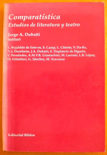 Dubatti (ed)/ Comparatística / Literatura Y Teatro / Firmado