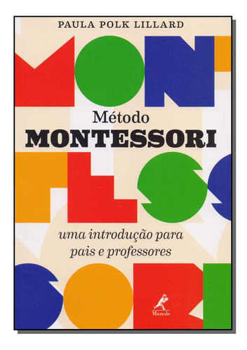 Libro Metodo Montessori Uma Int P Pais E Professores De Lill