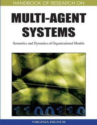 Handbook Of Research On Multi-agent Systems - Virginia Di...