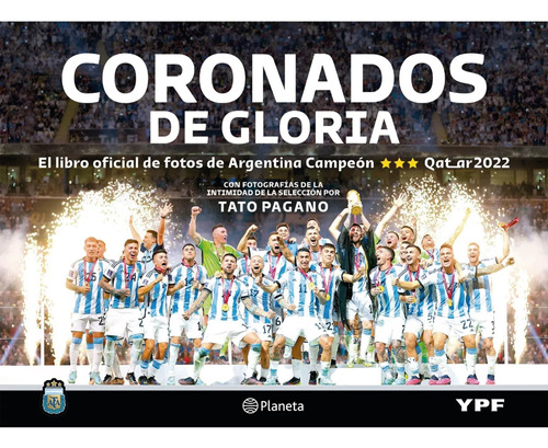 Coronados De Gloria  -  Argentina Campeón. Libro Oficial