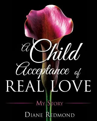 Libro A Child Acceptance Of Real Love - Redmond, Diane