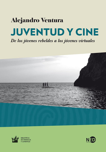 Libro: Juventud Y Cine: De Jóvenes Rebeldes A Jóvene