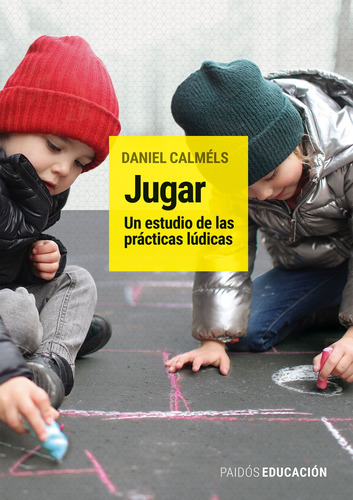 Libro Jugar - Daniel Calméls - Paidós