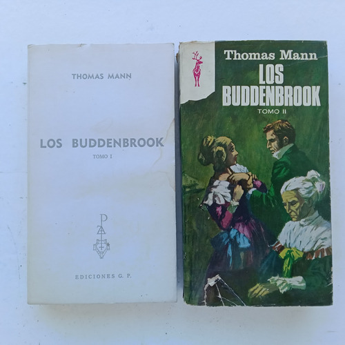 Los Buddenbrook. Tomo I Y Ii. Thomas Mann. Ediciones G.p. 