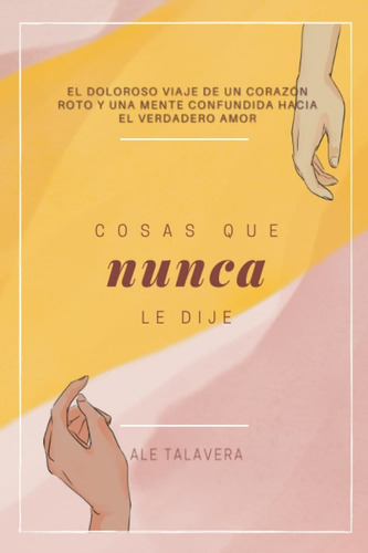 Libro Cosas Que Nunca Le Dije