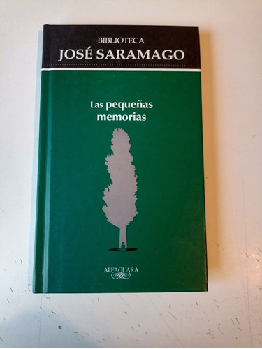 Las Pequeñas Memorias José Saramago 