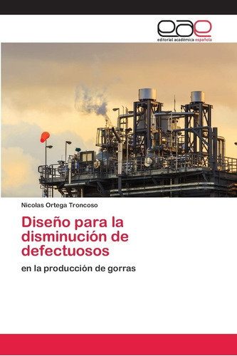 Libro: Diseño Para La Disminución De Defectuosos: En La Prod