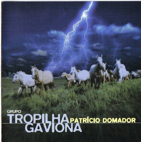 Cd - Grupo Tropilha Gaviona - Patricio Domador