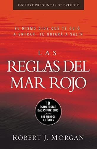 Las Reglas Del Mar Rojo (red Sea Rules: Spanish-edition), De Robert Morgan. Editorial Grupo Nelson, Tapa Blanda En Español