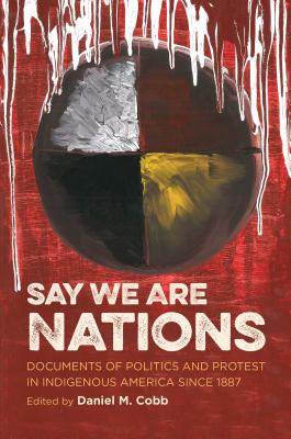 Libro Say We Are Nations: Documents Of Politics And Prote...