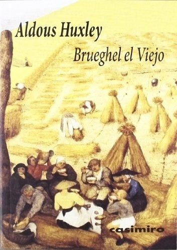 Brueghel El Viejo - Aldous Huxley