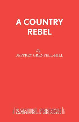 Libro A Country Rebel - Grenfell-hill, Jeffrey
