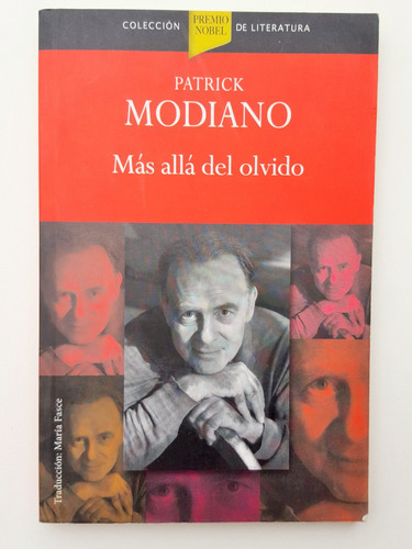 Patrick Modiano Mas Alla Del Olvido & Alfaguara 2015