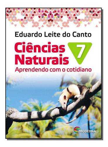 Edição Antiga - Ciências Naturais - 7 Ano - 04ed/13, De Canto, Eduardo. Editora Moderna Em Português