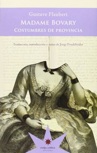 Madame Bovary. Costumbres De Provincia