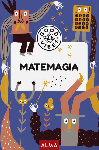 Matemagia - Good Vibes