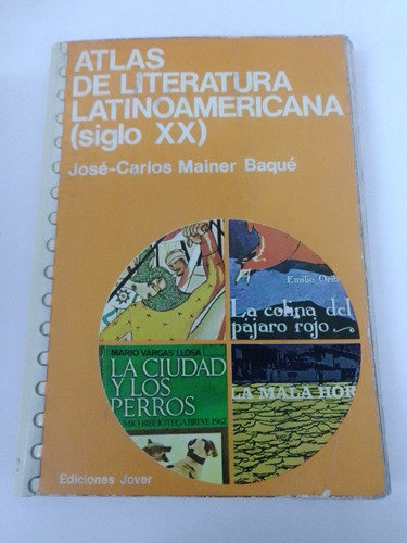 Atlas De Literatura Latinoamericana (siglo Xx)  Mainer Baqué