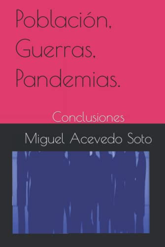 Poblacion Guerras Pandemias : Conclusiones