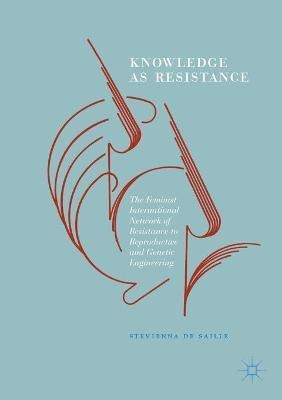 Libro Knowledge As Resistance : The Feminist Internationa...
