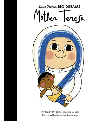 Mother Teresa - Little People Big Dreams Hb  - Sanchez Vegar