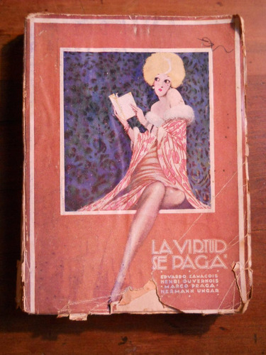 La Virtud Se Paga. Eduardo Zamacois. 1927. Buenos Aires.
