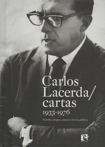 Carlos Lacerda - Cartas (1933-1976)