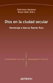 Dios En La Ciudad Secular, Martínez / Reyes, Anthropos 