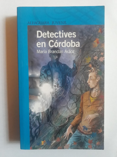 María Brandán Aráoz: Detectives En Córdoba
