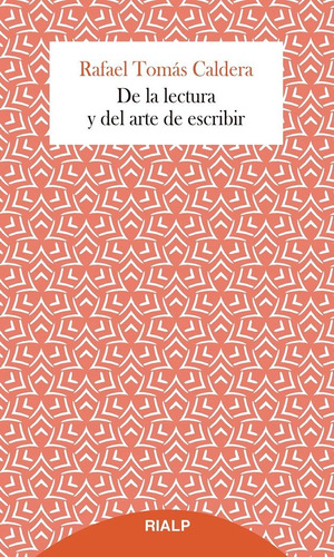 De La Lectura Y Del Arte De Escribir - Caldera Pietri, Ra...