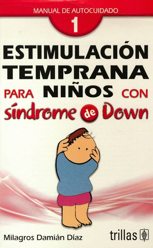 Estimulacion Temprana Para Niños Con Sindrome De Down 1: Man