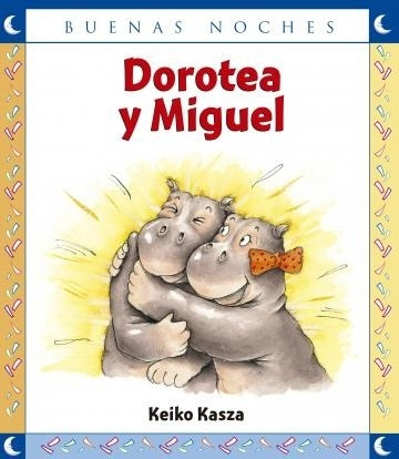 Dorotea Y Miguel - Buenas Noches