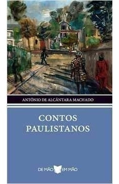 Livro Contos Paulistanos - Antônio De Alcântara Machado [2012]
