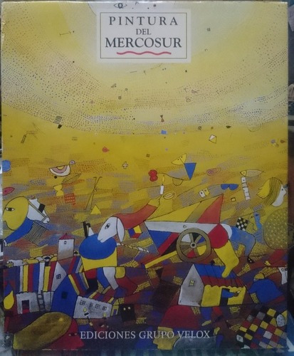 Pintura Del Mercosur - Ediciones Grupo Velox (nuevo)&-.