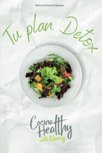 Libro: Tu Plan Detox: Descubre Tu Mejor Versión